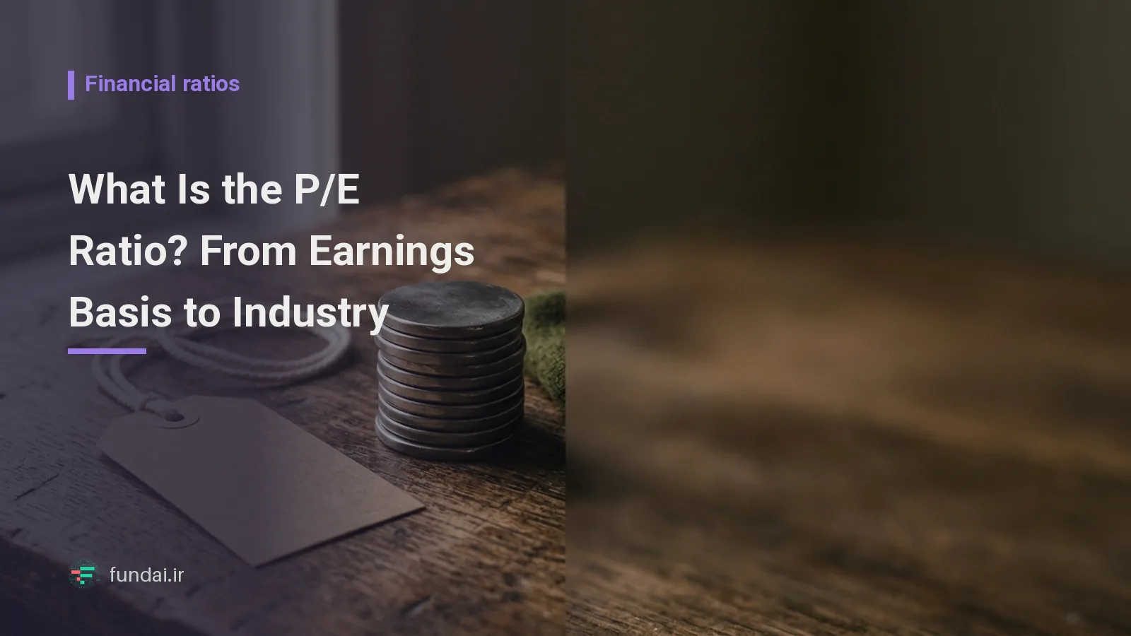 What Is the P/E Ratio? From Earnings Basis to Industry Comparison