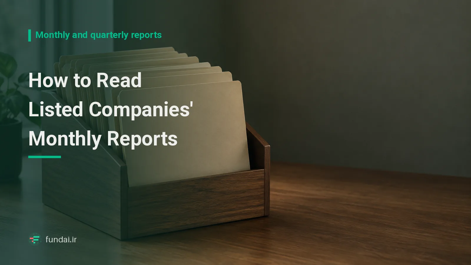 How to Read Listed Companies' Monthly Reports: A Step-by-Step Guide