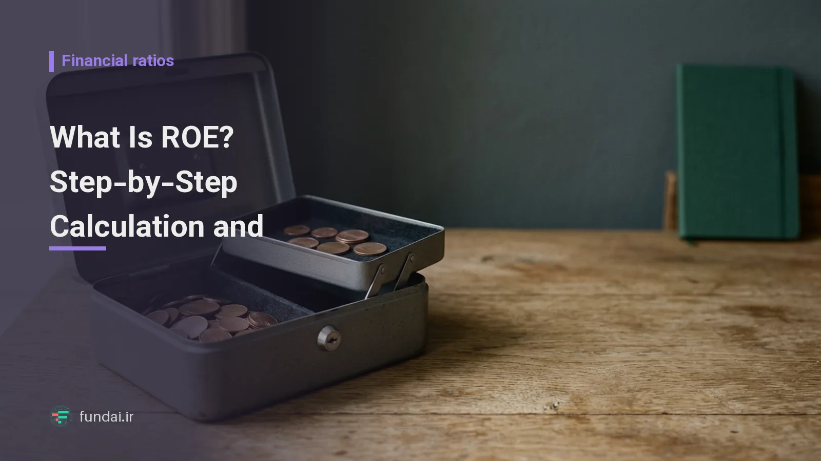 What Is ROE? Step-by-Step Calculation and Screening Guide