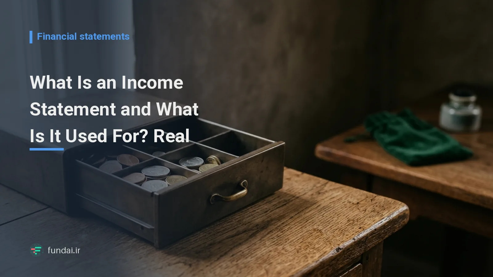 What Is an Income Statement and What Is It Used For? Real Example